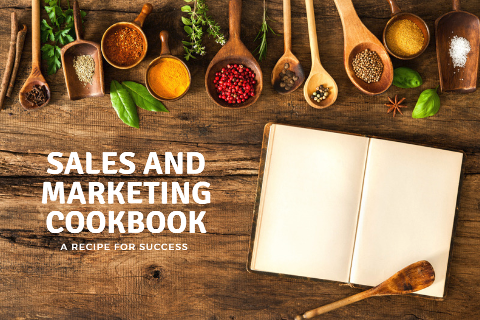 Sales and Marketing Cookbook: A Recipe for Success
