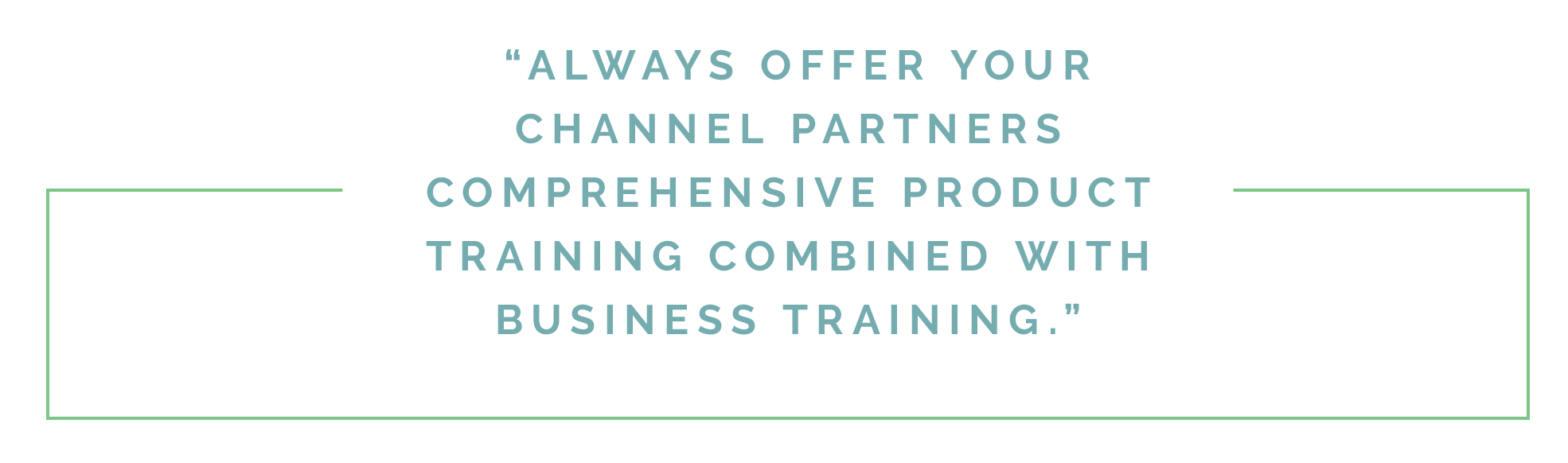 Channel partners callout quote graphic